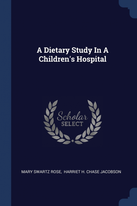 A Dietary Study In A Children’s Hospital