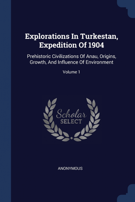 Explorations In Turkestan, Expedition Of 1904
