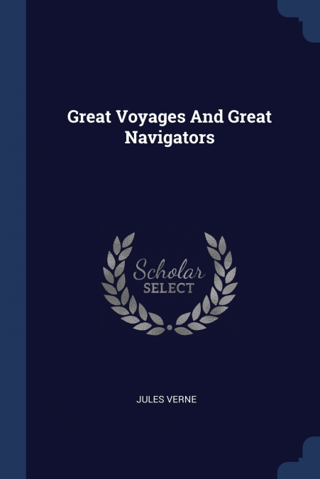 Great Voyages And Great Navigators