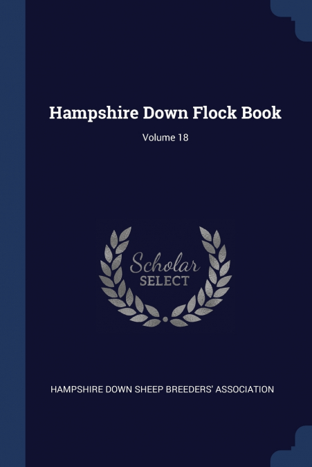 Hampshire Down Flock Book; Volume 18