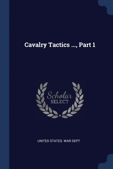 Cavalry Tactics ..., Part 1