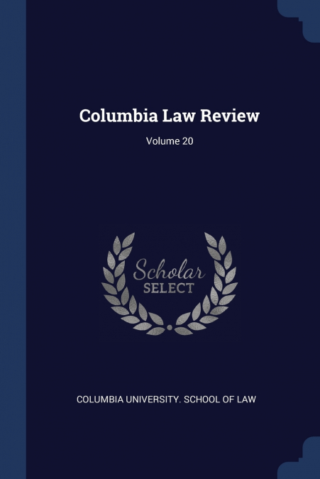Columbia Law Review; Volume 20