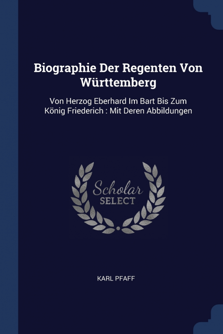Biographie Der Regenten Von Württemberg