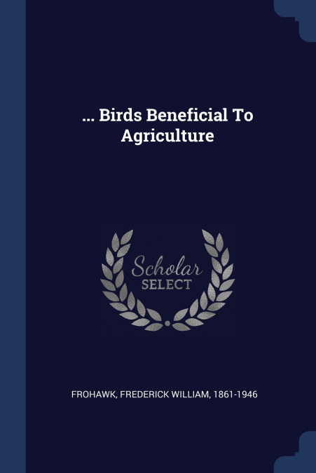 ... Birds Beneficial To Agriculture
