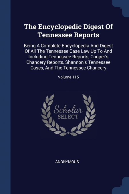 The Encyclopedic Digest Of Tennessee Reports