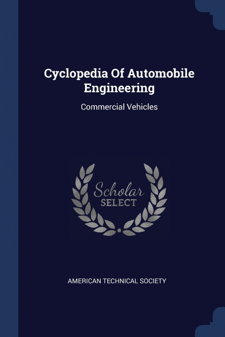 Cyclopedia Of Automobile Engineering