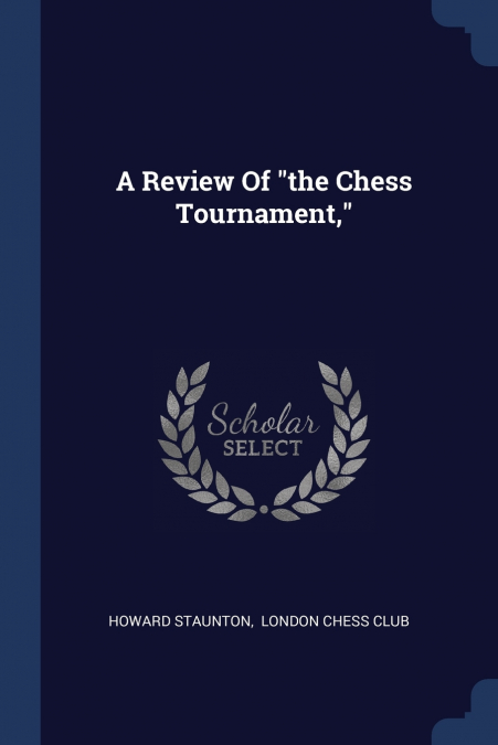 A Review Of 'the Chess Tournament,'