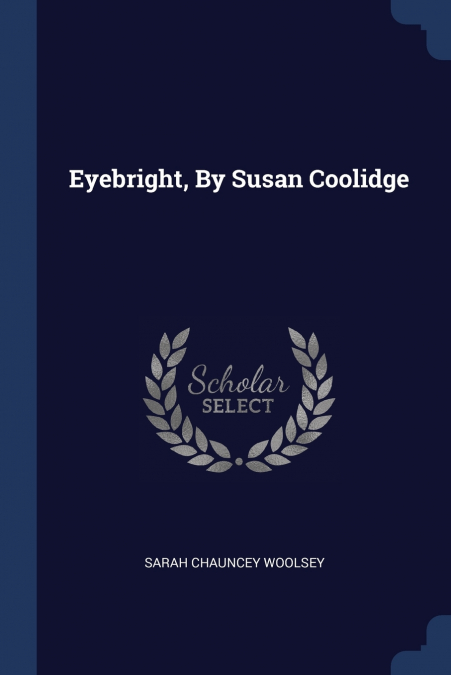 Eyebright, By Susan Coolidge