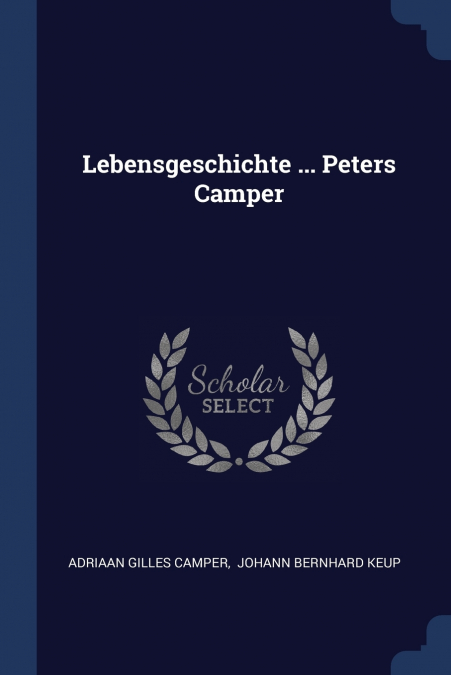 Lebensgeschichte ... Peters Camper