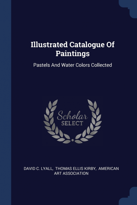 Illustrated Catalogue Of Paintings
