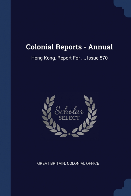 Colonial Reports - Annual