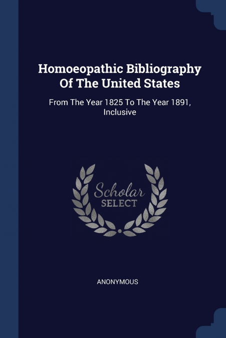 Homoeopathic Bibliography Of The United States