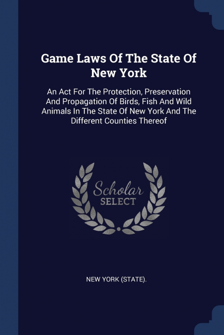 Game Laws Of The State Of New York