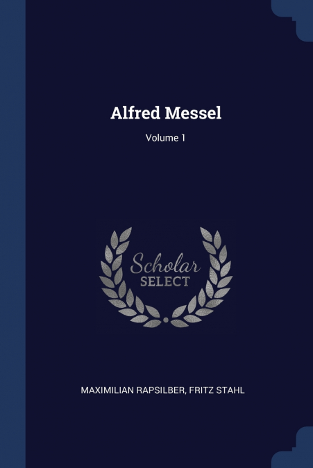 Alfred Messel; Volume 1