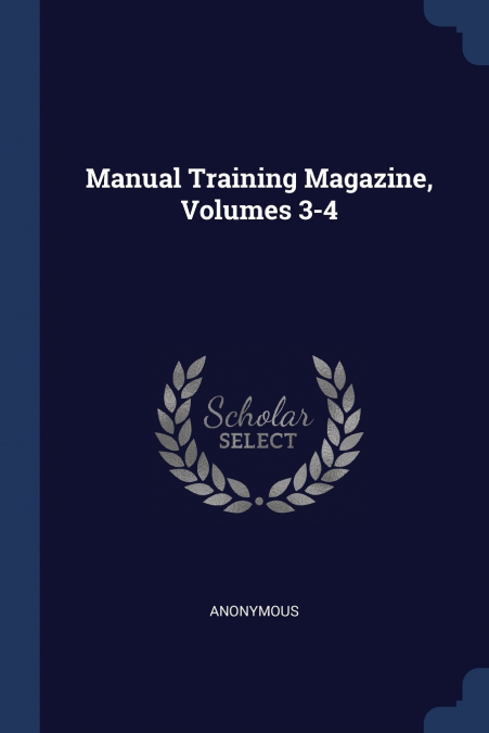 Manual Training Magazine, Volumes 3-4