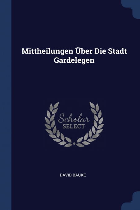 Mittheilungen Über Die Stadt Gardelegen