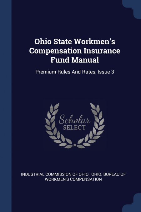 Ohio State Workmen’s Compensation Insurance Fund Manual
