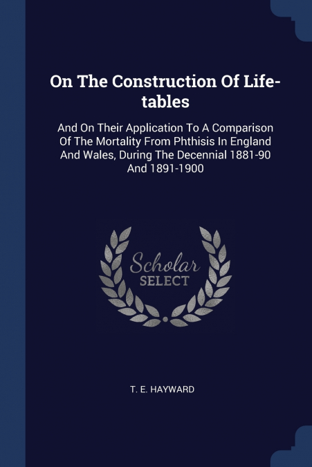 On The Construction Of Life-tables