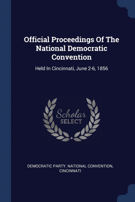 Official Proceedings Of The National Democratic Convention