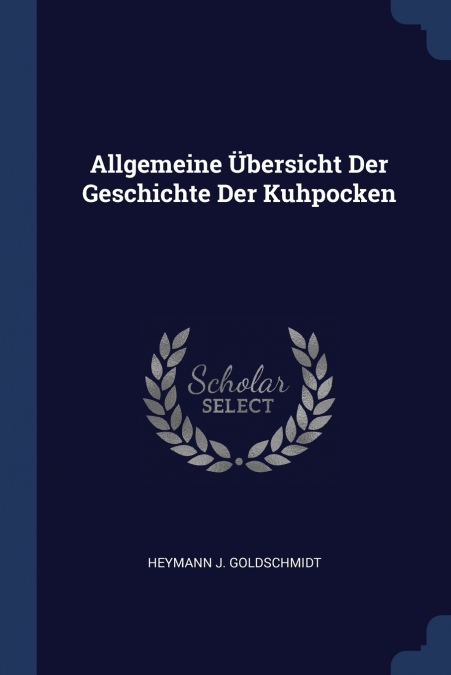 Allgemeine Übersicht Der Geschichte Der Kuhpocken