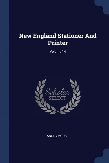 New England Stationer And Printer; Volume 14