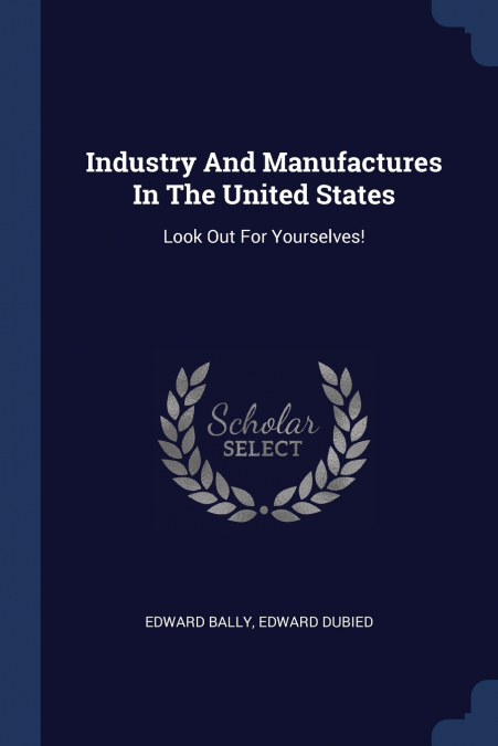 Industry And Manufactures In The United States
