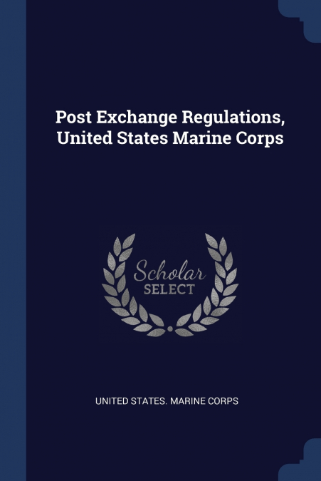 Post Exchange Regulations, United States Marine Corps