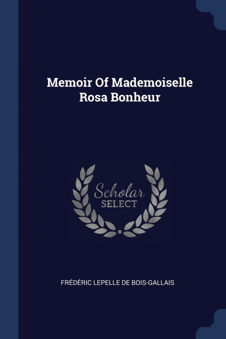 Memoir Of Mademoiselle Rosa Bonheur