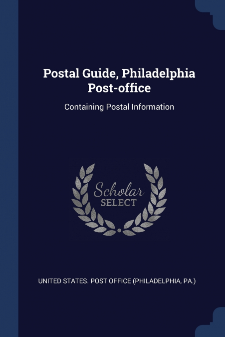 Postal Guide, Philadelphia Post-office