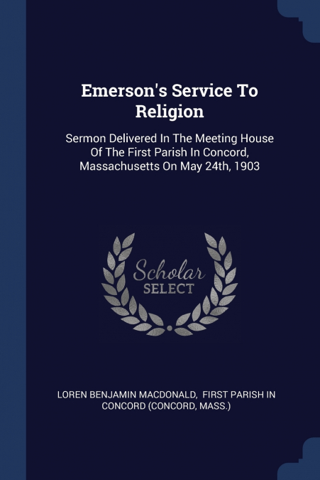 Emerson’s Service To Religion