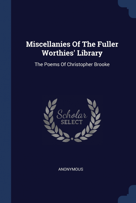 Miscellanies Of The Fuller Worthies’ Library