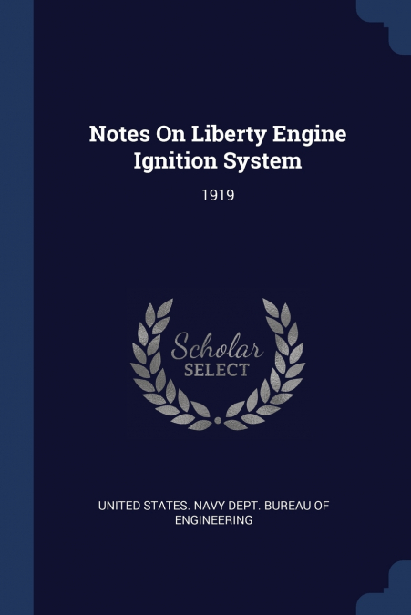 Notes On Liberty Engine Ignition System