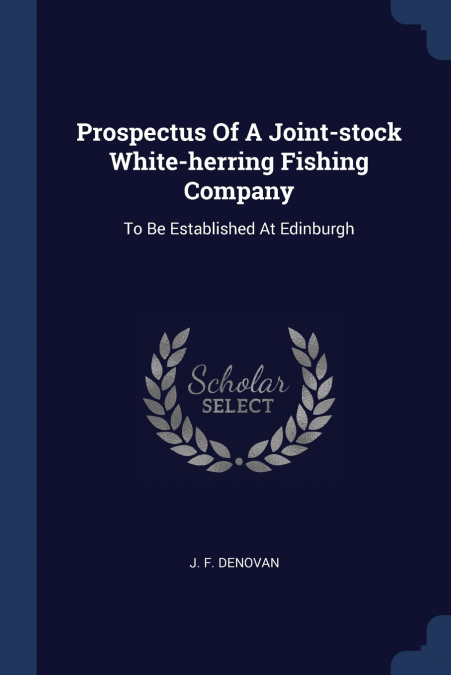 Prospectus Of A Joint-stock White-herring Fishing Company