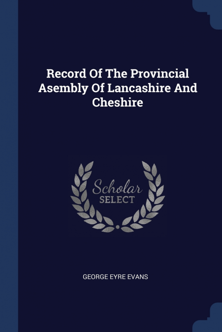 Record Of The Provincial Asembly Of Lancashire And Cheshire