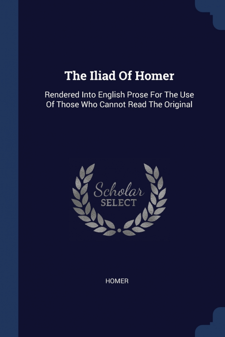 The Iliad Of Homer