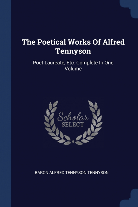 The Poetical Works Of Alfred Tennyson