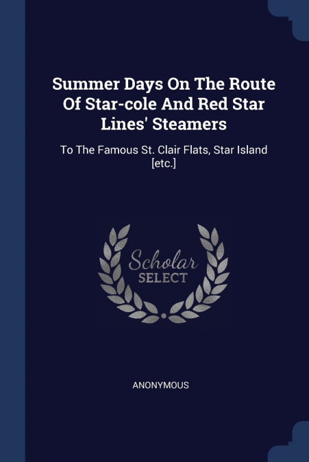 Summer Days On The Route Of Star-cole And Red Star Lines’ Steamers