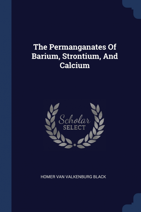 The Permanganates Of Barium, Strontium, And Calcium