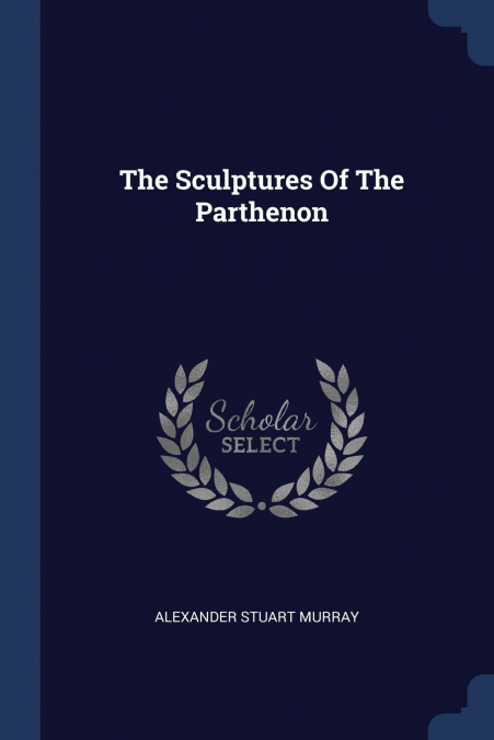 The Sculptures Of The Parthenon