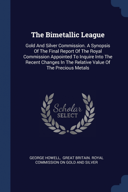 The Bimetallic League