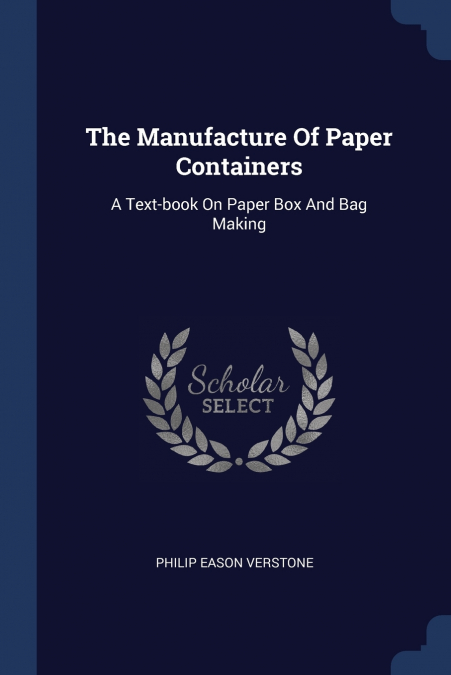 The Manufacture Of Paper Containers