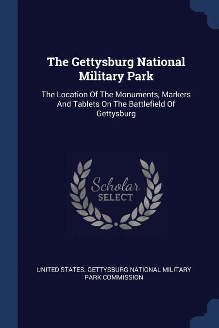 The Gettysburg National Military Park