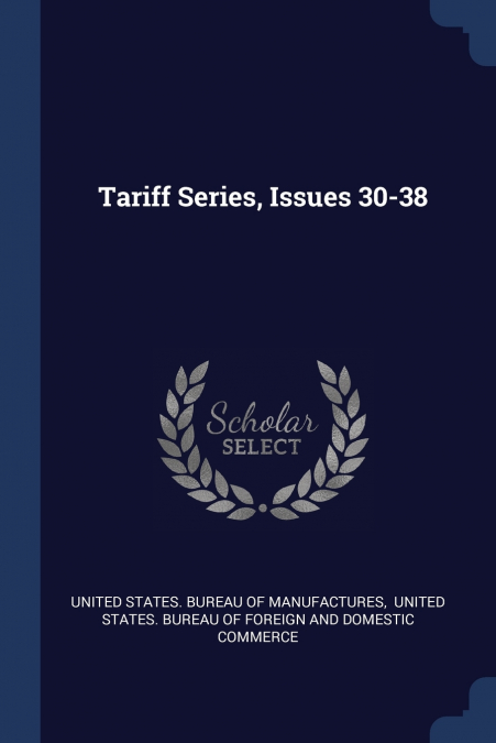 Tariff Series, Issues 30-38