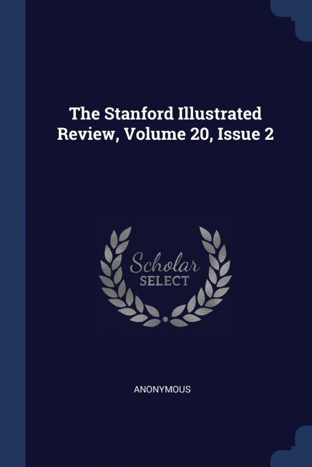 The Stanford Illustrated Review, Volume 20, Issue 2