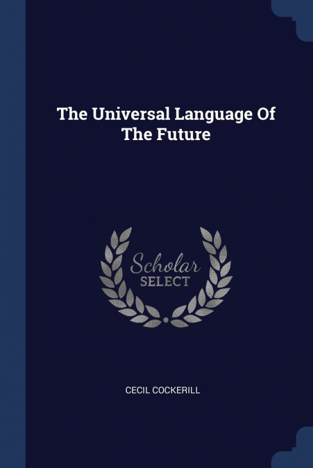 The Universal Language Of The Future