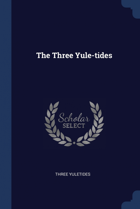 The Three Yule-tides