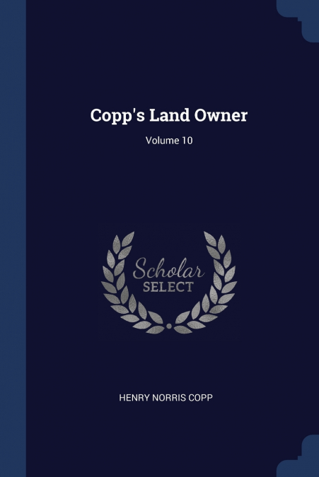 Copp’s Land Owner; Volume 10