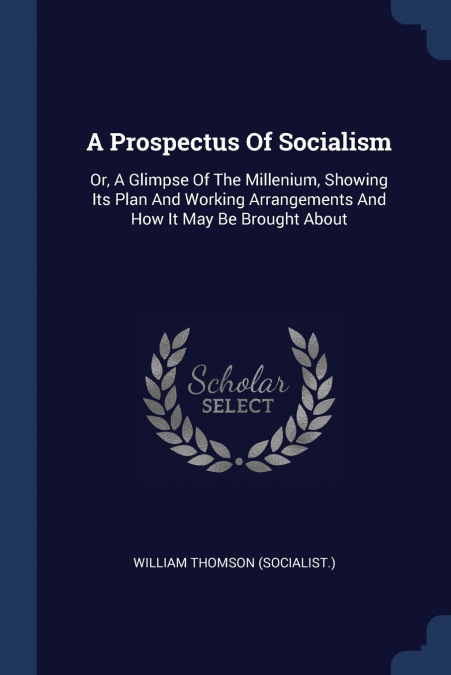A Prospectus Of Socialism