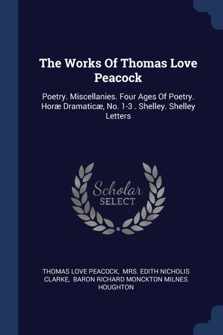 The Works Of Thomas Love Peacock