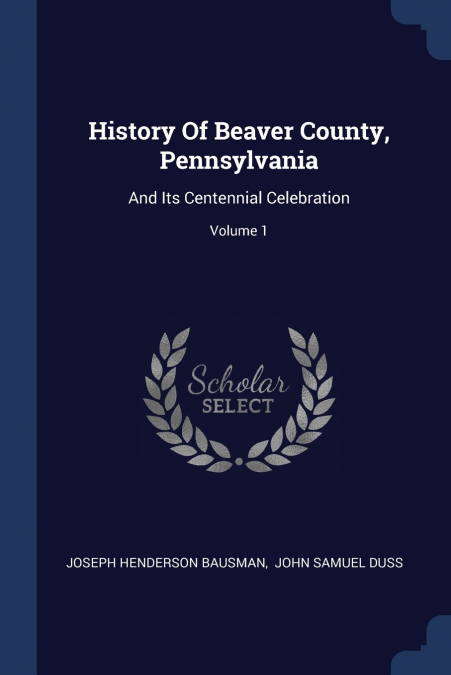 History Of Beaver County, Pennsylvania